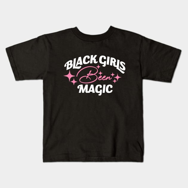 Black Girls Been Magic Slay Snack African American Kids T-Shirt by artbooming